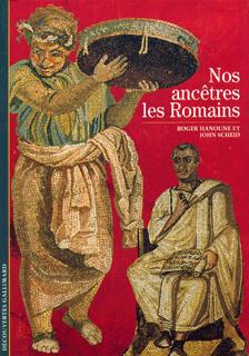 Nos Ancêtres les Romains (Coll. Découvertes), 1995, 176 p., nbr. ill. n. et bl. et coul.