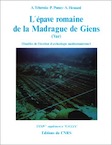 L'épave romaine de la Madrague de Giens (Var), 1er siècle (34e Suppl. à Gallia), 1978, 124 p., nbr. ill.