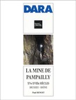 La Mine de Pampailly (XVe-XVIIIe siècles) (Brussieu-Rhône) (DARA 14), 1997, 140 p., 87 ill.