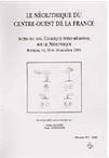 Le Néolithique du Centre-Ouest de la France. Actes du XXIe Coll. interrégional sur le Néolithique (Poitiers, 1994), 1998, 458 p., nbr. ill.