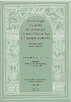 Archéologie du poêle en céramique du Haut Moyen Age à l'époque moderne, (suppl. RAE, 15). Technologie, décors, aspects culturels (Actes de la table ronde de Montbéliard, 1995) 2000, 229 p., nbr. ill., 10 pl. ph. coul. h.t.