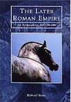 The Later Roman Empire. A comprehensive examination of the Roman Empire from AD 150 to 600, 1999, 208 p., 100 ill. dt 25 coul., rel.