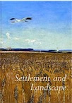 Settlement and Landscape (Proceedings of a conference in Aarhus, Denmark, 1998), 500 p., nbr. ill., rel.