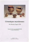 Céramiques mycéniennes d'Ougarit (Ras Shamra - Ougarit, XIII), 2000, 252 p., 10 fig., 124 ph., 496 dessins.