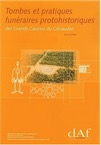 Tombes et pratiques funéraires protohistoriques des Grands Causses du Gévaudan (DAF 84), 2001, 356 p., 256 fig.