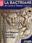 n°247. octobre 1999. La Bactriane de Cyrus à Timur.
