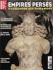 n°243. mai 1999. Empires perses d'Alexandre aux Sassanides.
