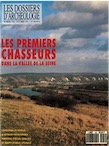 n°164. oct. 1991. Les premiers chasseurs dans la vallée de la Seine.