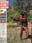 n°115. avril 1987. Les Bushmen, derniers chasseurs-cueilleurs.