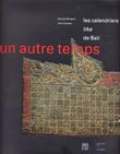 Un autre temps. Les calendriers tika de Bali, 2002, 120 p., 115 ill.