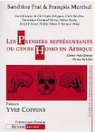 Les Premiers représentants du genre Homo en Afrique : Homo Rudolfensis, Homo abilis, (préf. Y. Coppens), (Guide de la Préhistoire mondiale, Paléontologie Humaine), 2002.