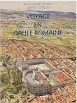 Voyage en Gaule romaine, 2016, 4e éd., 201 p., reproductions d'aquarelles coul.