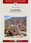 La Cappadoce, de l'Antiquité au Moyen Age, (BAT 4), 2002, 412 p., 96 ill., br.