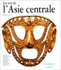 Les Arts de l'Asie centrale, (Citadelles & Mazenod), 1999, 640 p., 400 ill. coul., 437 n. b., 82 pl. et cartes, 48 sites, rel.