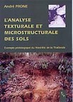 L'analyse texturale et microstructurale des sols. Exemple pédologique du Nord-Est de la Thaïlande. 2003, 206 p., 29 pl.
