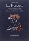 Les nomades. Les peuples nomades de la steppe des origines aux invasions mongoles, 2017, réédition., 272 p.