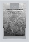 Le Rocher de la Caille, un site magdalénien de plein air au Saut-du-Perron, Saint-Jean/Saint-Maurice-sur-Loire, (Mémoire SPF 31), 2003, 252 p., ill., br.