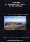 Les Haches en Saint-Jacut-de-la-Mer (Côtes-d'Armor) : un site à caractère cultuel du début de notre ère, (n°AA-2004 des dossiers du Ce.R.A.A.), 2004.