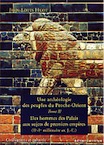 Une archéologie des peuples du Proche-Orient, tome II : Des hommes des Palais aux sujets des premiers Empires (2e-1e millénaire av. J.-C.), (coll. Civilisations et cultures), 2004, 252 p., nbr. ill. n.b., br.