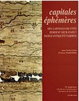 Capitales éphémères. Des capitales de cités perdent leur statut dans l'Antiquité tardive, (Actes coll. Tours, 6-8 mars 2003), (25e suppl. RACF), 2004, 500 p.