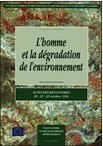 L'Homme et la dégradation de l'environnement, (actes des XVe Rencontres internationales d'Archéologie et d'Histoire d'Antibes, 20-22 oct.1994), 1995, 516 p., nbr. ill.