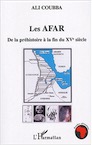 Les Afars, de la préhistoire à la fin du 15e s., 2004, 253 p., ill, cartes.