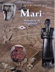 Mari, Métropole de l'Euphrate au IIIème et au debut du IIème millénaire, 2004, 576 p., 600 ill. n.b. et coul., br.
