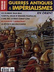 n°300. févr. 2005. Guerres antiques et impérialismes en Orient.