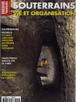 n°301. mars 2005. Souterrains. Vie et organisation.