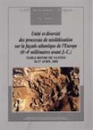 Unité et diversité des processus de néolithisation sur la façade atlantique de l'Europe (6e-4e millénaires avant J.-C.), (Mémoire SPF, 36), (Table ronde de Nantes, 26-27 avril 2002), 2005, 288 p.