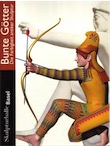 Bunte Götter, Die Farbigkeit antiker, (cat. expo. Skulpturhalle, Bâle, Suisse, août-nov. 2005), 2005, 287 p.