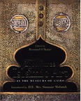 The Treasures of Islamic Art in the Museums of Cairo, 2006, 300 p., 300 ill. coul., rel.