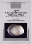 La grotte du Bois-Ragot à Gouex (Vienne). Magdalénien et Azilien. Essais sur les hommes et leur environnement, (Mémoire SPF 38), 2005.