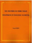 Les industries de pierre taillée néolithiques en Languedoc occidental. Nature et évolution des outillages entre les 6e et 3e millénaires av. J.-C., (MAM 20), 2005, 341 p., nbr. ill.