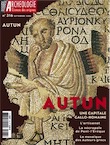 n°316. septembre 2006. Autun, une capitale gallo-romaine.