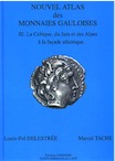 Nouvel Atlas des Monnaies Gauloises. T. 3 : La Celtique, du Jura et des Alpes à la façade atlantique, 2007, 176 p., 32 pl. coul.