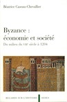 Byzance : économie et société, du milieu du VIIIe siècle à 1204, 2007, 288 p.