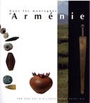 Dans les montagnes d'Arménie : 500 000 ans d'histoire avant notre ère, (cat. expo. Musée départemental des Antiquités, Rouen, avr.-juil. 2007), 2007, 208 p., nbr. ill. coul.
