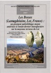 Les Bosses (Lamagdelaine, Lot, France) : un gisement paléolithique moyen antérieur à l'avant-dernier Interglaciaire sur la moyenne terrasse du Lot, (Travaux SPF 7), 2007.