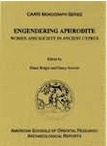 Engendering Aphrodite. Women and Society in Ancient Cyprus, 2002, 350 p.