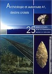 Archéologie et autoroute A1, destins croisés. 25 années de fouilles en terres fribourgeoises, premier bilan (1975–2000), (Archéologie fribourgeoise, 22), 2008, 476 p., ill.