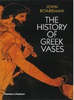 The History of Greek Vases. Potters, Painters and Pictures, 2008, 320 p., 358 ill.