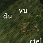 Vu du ciel. Archéologie et photographie aérienne dans le canton de Vaud, 2007, 120 p.