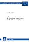 Cultes et vie religieuse des cités grecques du Pont Gauche (VIIe-Ier siècles avant J.-C.), 2008, 325 p.