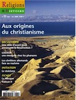 n°22 - septembre-octobre 2008. Dossier : Aux origines du christianisme.