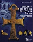 Die Kunst der frühen Christen in Syrien. Zeichen, Bilder und Symbole vom 4. bis 7. Jahrhundert, 2008, 240 p., 270 ill. coul.