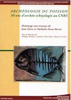 Archéologie du poisson. 30 ans d'archéo-ichtyologie au CNRS. Hommage aux travaux de Jean Desse et Nathalie Desse-Berset, (actes des XXVIIIe Rencontres internationales d'Archéologie et d'Histoire d'Antibes et XIVe conf. ICAZ), 2008, 424 p.