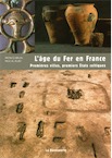 L'âge du Fer en France. Premières villes, premiers Etats celtiques, 2008, 180 p.