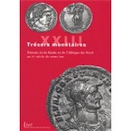 XXIII. Trésors de la Gaule et d'Afrique du Nord au IVe siècle de notre ère, 2009, 384 p. dt 48 pl. n.b.