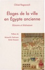 Eloges de la ville en Egypte ancienne. Histoire et littérature, 2008, 268 p.